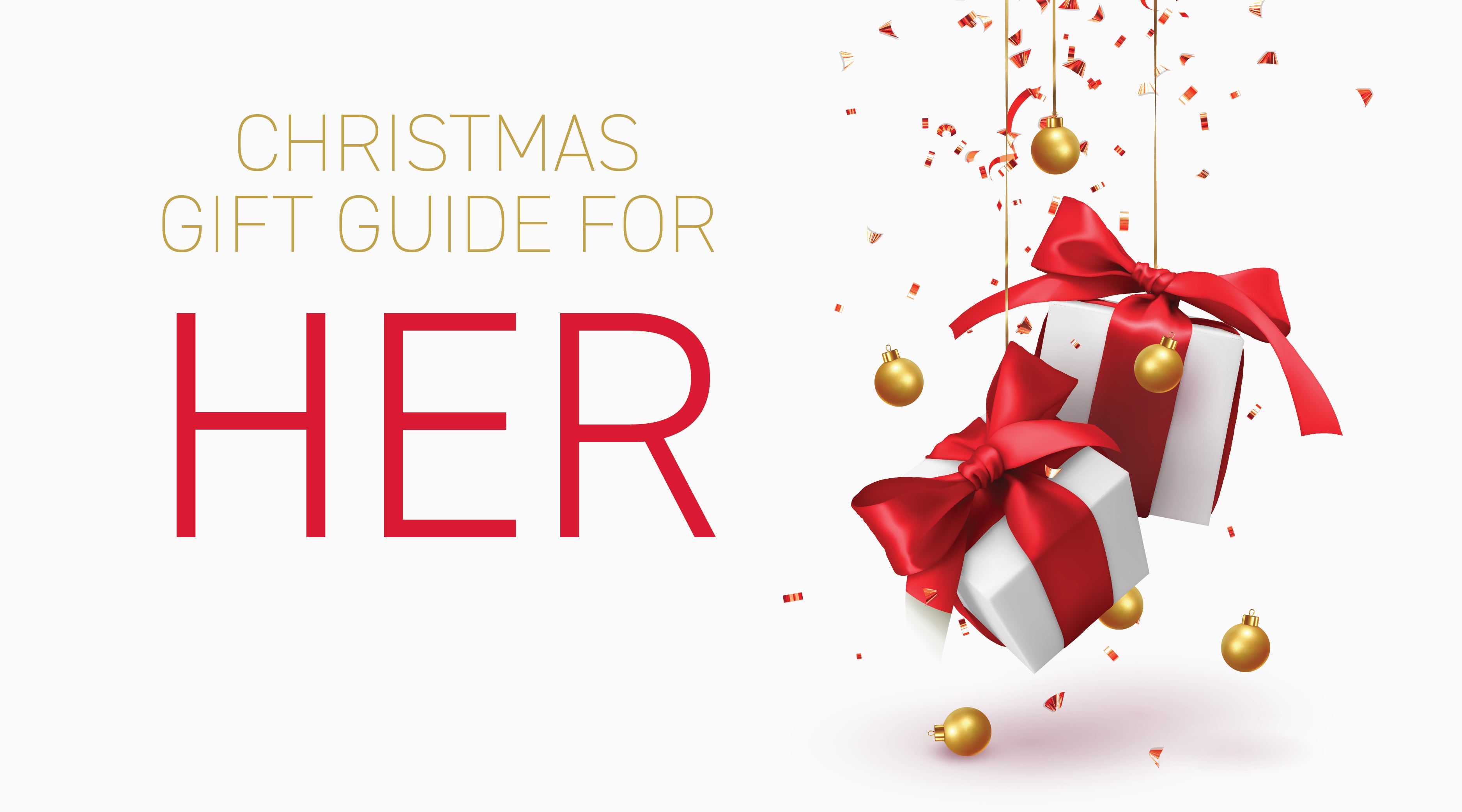 Christmas Gift Guide for HER