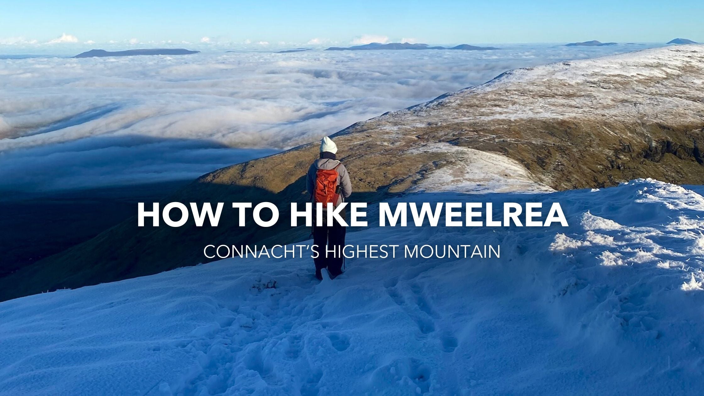 How to Hike Mweelrea - Connacht's Highest Peak