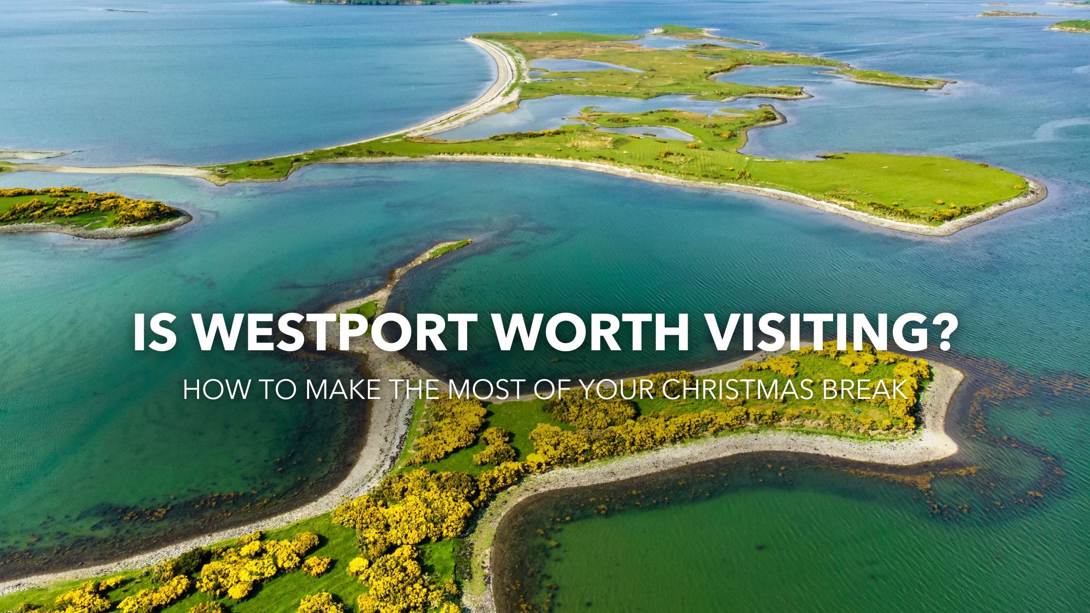 Is Westport Worth Visiting?