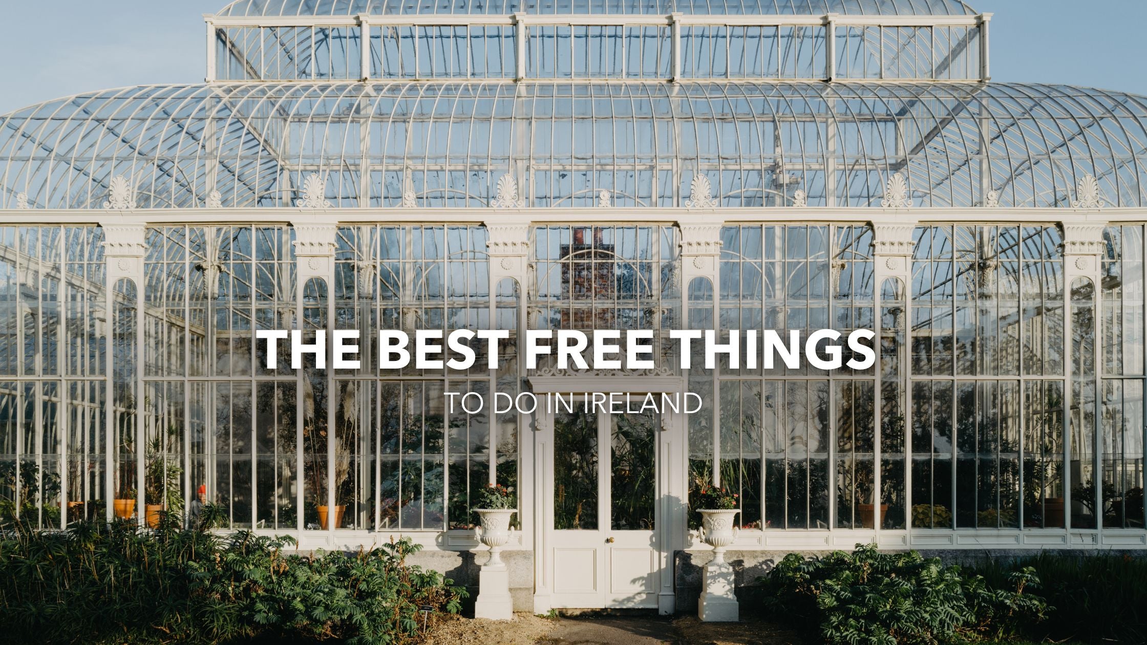 The Best Free Things to Do In Ireland