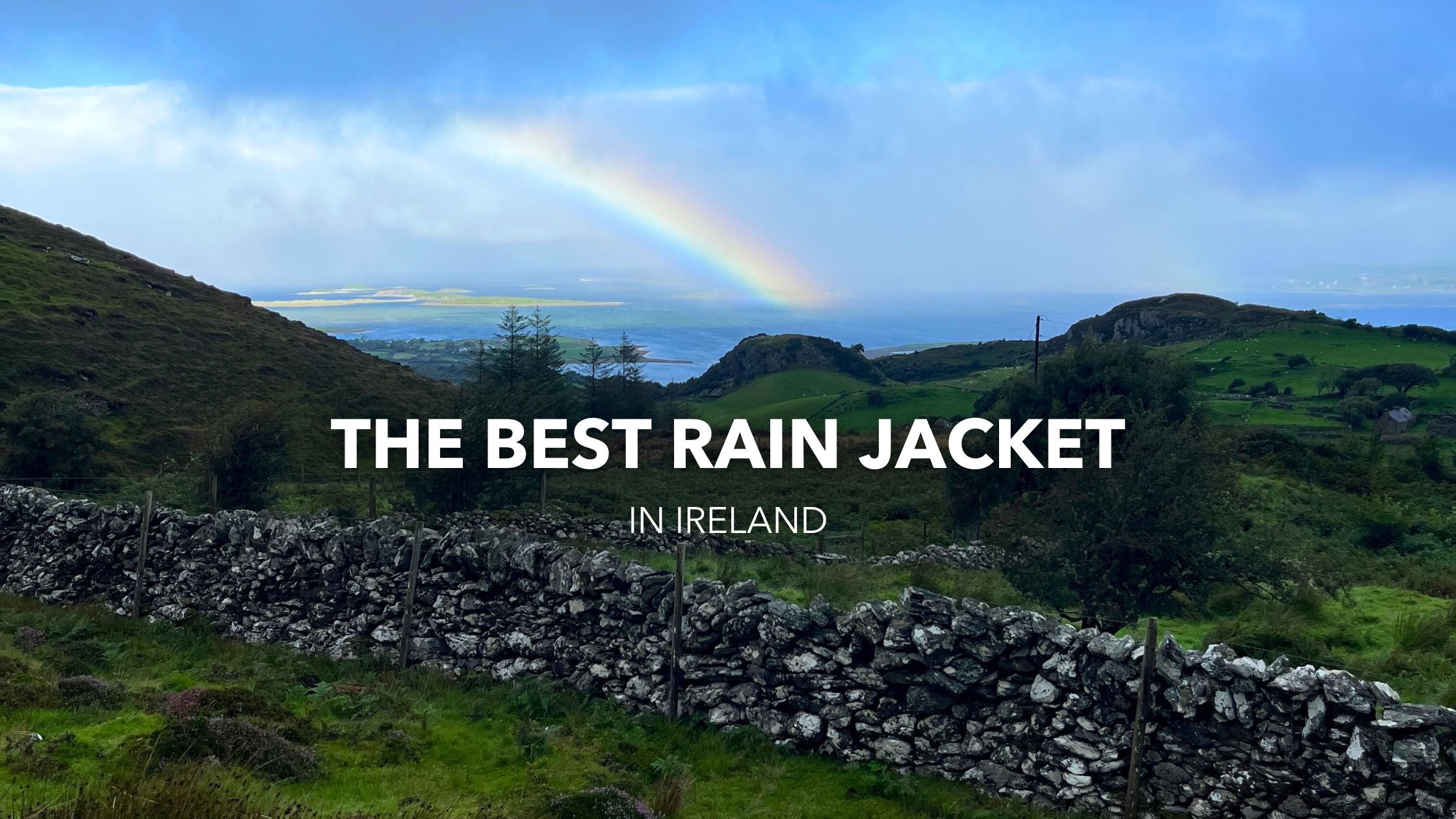 The Best Rain Jacket in Ireland